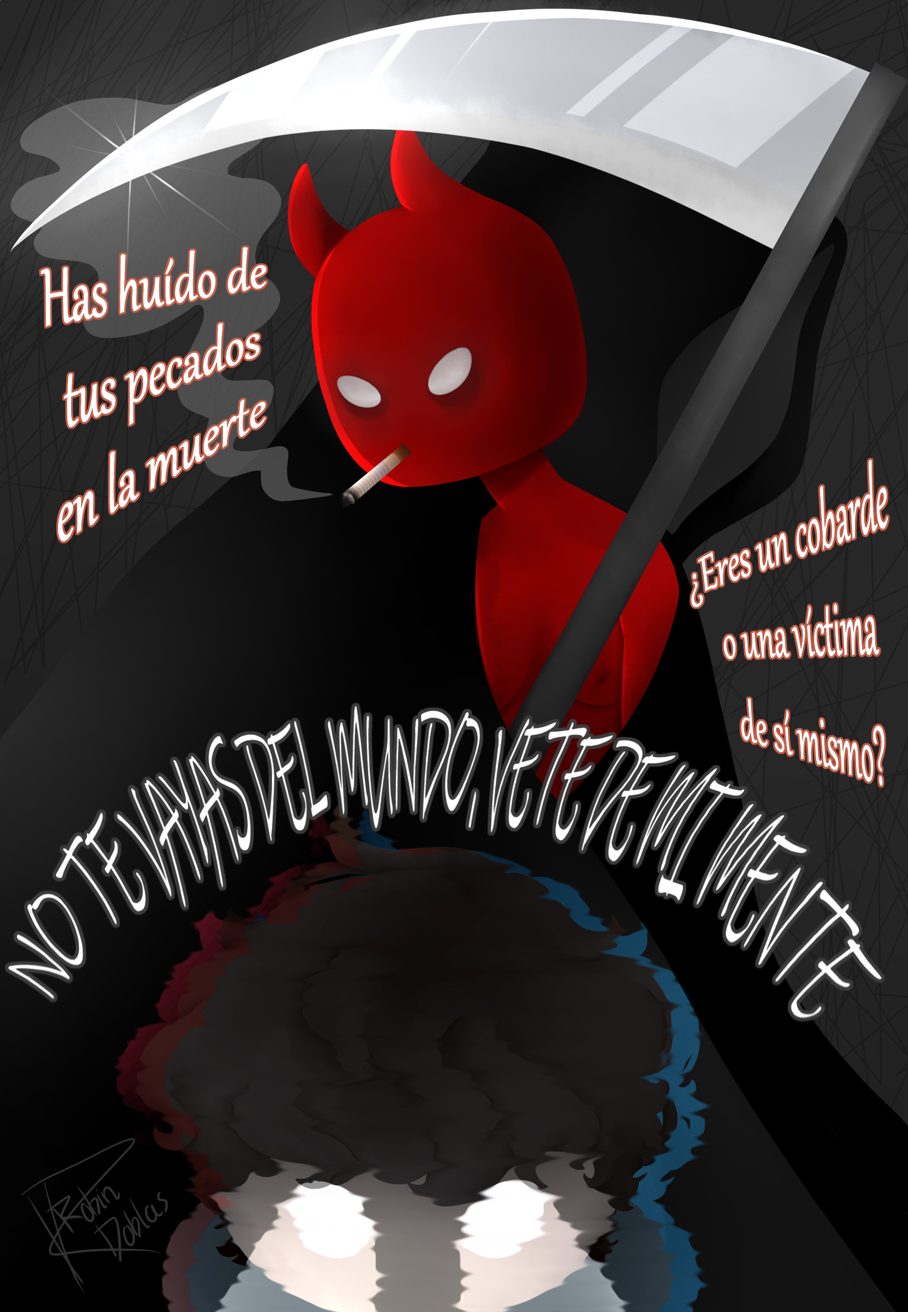 Ilustración digital con tres personajes —un humano, un demonio y la Muerte— y el texto: 'Has huído de tus pecados en la muerte. ¿Eres un cobarde o una víctima de ti mismo? No te vayas del mundo, vete de mi mente.'